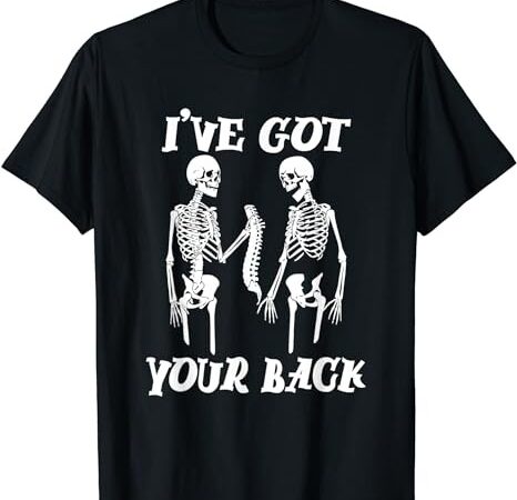 I’ve got your back halloween skeleton skull men and women t-shirt png file