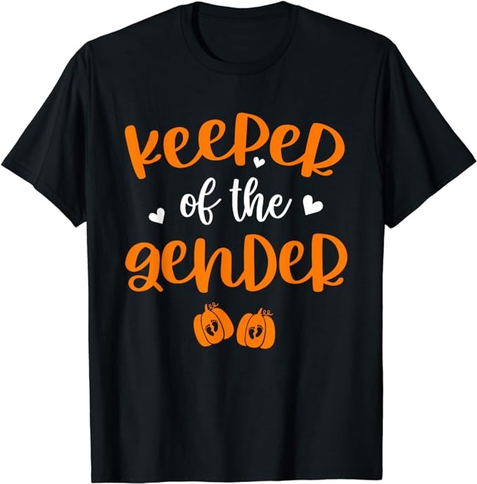 Keeper Of The Gender Reveal Baby Halloween Thanksgiving T-Shirt