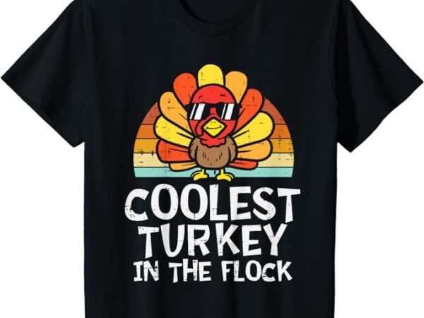 Kids coolest turkey in the flock toddler boys thanksgiving kids t-shirt 1