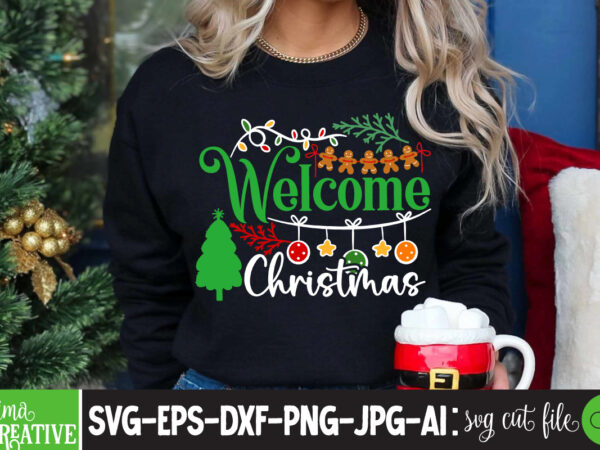 Welcome christmas t-shirt design, christmas how,many,days,until,christmas merry,christmas a,christmas,story all,i,want,for,christmas,is,you merry,christmas,wishes nightmare,before,christmas 12,days,of,christmas last,christmas falling,for,christmas merry,christmas,images christmas,at,silver,dollar,city christmas,at,disney,world christmas,aesthetic christmas,activities christmas,advent,calendar christmas,at,universal,studios a,christmas,story,cast a,nightmare,before,christmas christmas,barbie christmas,bedding christmas,background christmas,blanket christmas,baby,announcement best,christmas,movies bad,moms,christmas