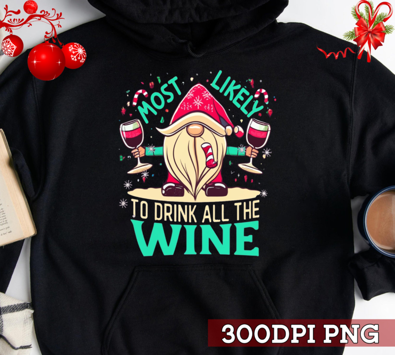 M12 – Most Likely To Drink All The Wine Family Matching Christmas PNG File