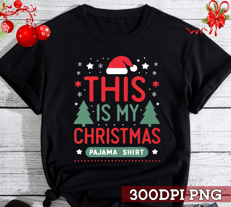 This is my Christmas Pajama Shirt Png, Family Christmas Png, Funny Christmas Png, Christmas Pajama Shirt Png