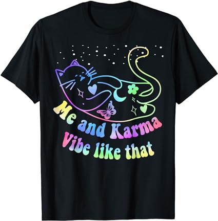 Me and karma vibe like that, lazy cat lover design t-shirt