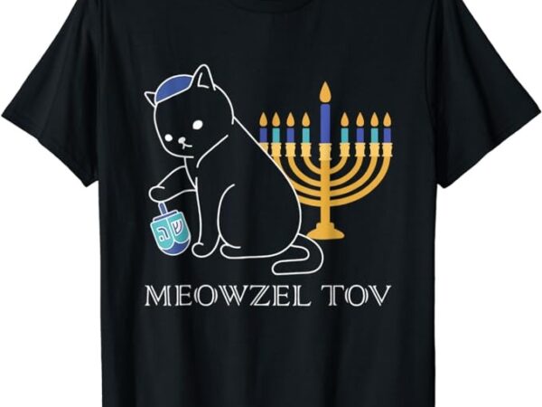 Meowzel tov dreidel menorah cat happy hanukkah cat lovers t-shirt png file