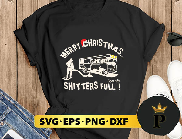 Merry Christmas Shitters Full SVG, Merry Christmas SVG, Xmas SVG PNG DXF EPS