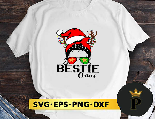 Messy Bun Bestie Claus Christmas SVG, Merry Christmas SVG, Xmas SVG PNG DXF EPS