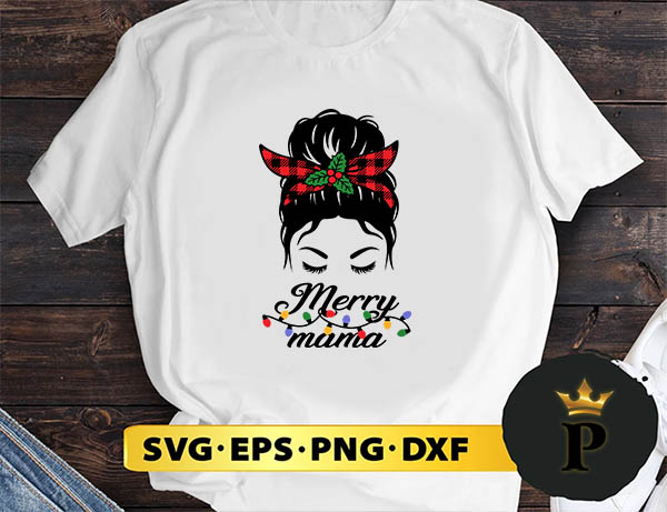 Messy Bun Merry Mama Christmas SVG, Merry Christmas SVG, Xmas SVG PNG DXF EPS