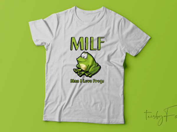 Milf funny| t-shirt for sale