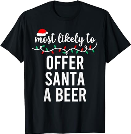 Most likely to christmas shirt matching family pajamas funny t-shirt 1