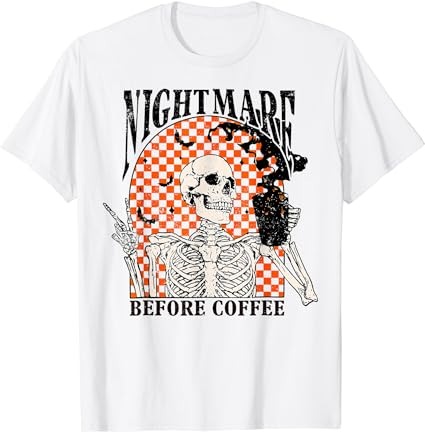 Nightmare before coffee skeleton halloween spooky season t-shirt png file