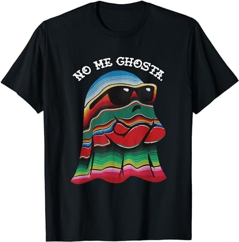 No Me Ghosta Funny Mexican Halloween Ghost T-Shirt PNG File