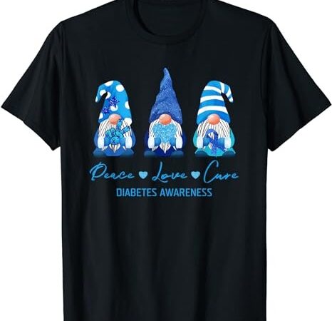 Peace love cure gnome diabetes awareness survivors gifts t-shirt png file