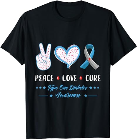 Peace Love Type one Diabetes awareness men women kids T1D T-Shirt