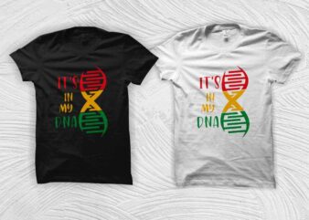 It’s in my dna, Juneteenth shirt design, Free – ish 1865 svg, juneteenth svg, black history month t shirt design, black african american svg, black freedom t shirt design, african