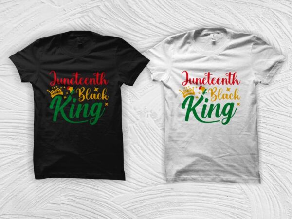 Juneteenth svg, juneteenth black king t shirt design, black history month svg, black african american svg, freedom day t shirt design, black king svg, african american t shirt design, black