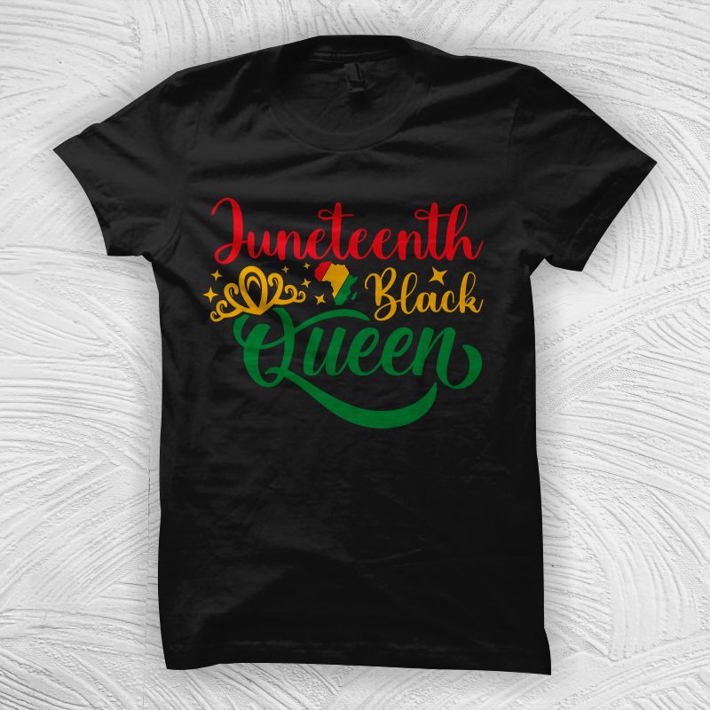 Juneteenth black queen t shirt design – juneteenth svg – black history ...