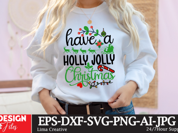 Have a holly jolly christmas graphic t shirt