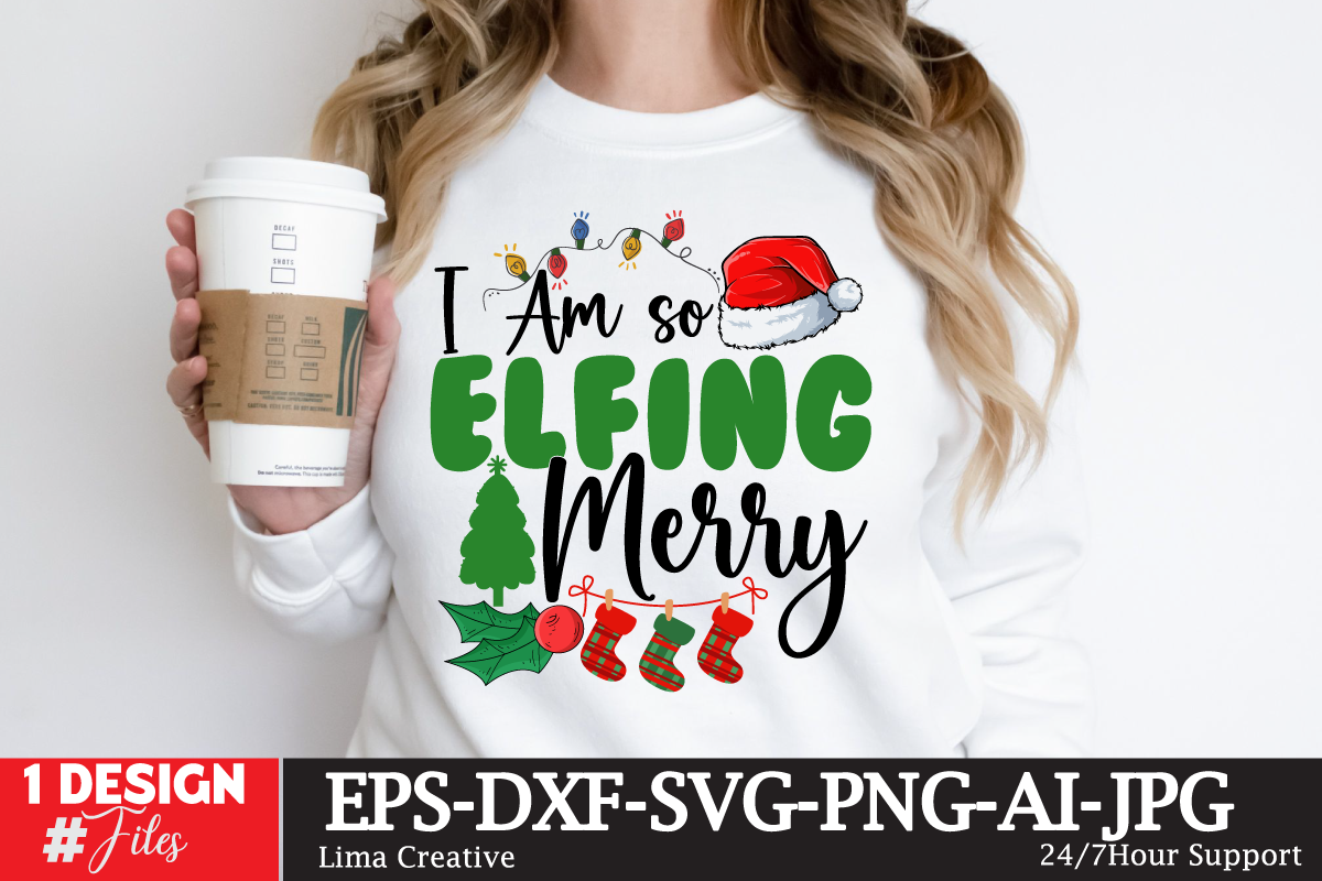 I Am So Elfing Merry T-shirt Design, Winter SVG Bundle, Christmas Svg ...