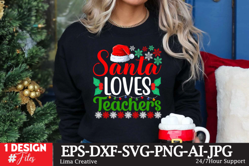 Santa Loves Teachers T-shirt Design,Christmas SVG Bundle, Christmas SVG, Winter svg, Santa SVG, Holiday, Merry Christmas, Elf svg, Funny Christmas Shirt, Cut File for Cricut Christmas SVG Bundle, Merry Christmas