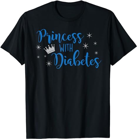 Princess With Diabetes Type1 T Shirt for Women Girl Crown T1