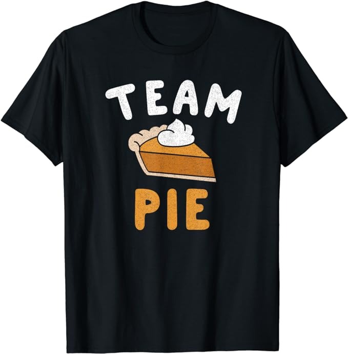 Pumpkin Pie T-Shirt Team Pie Day Thanksgiving Squad Group T-Shirt