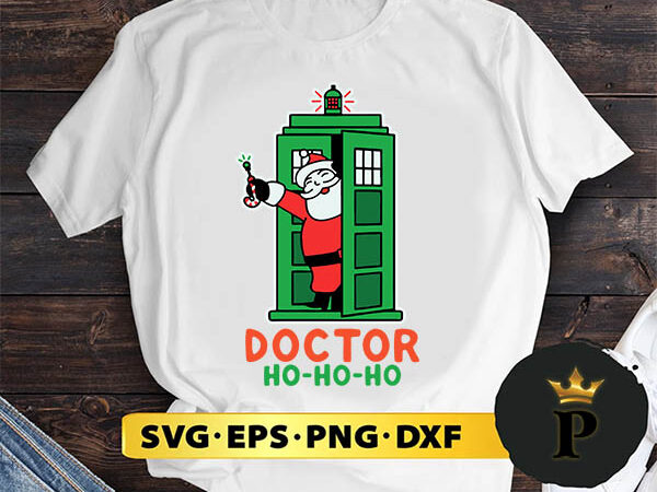 Santa claus doctor ho ho ho svg, merry christmas svg, xmas svg png dxf eps t shirt template vector