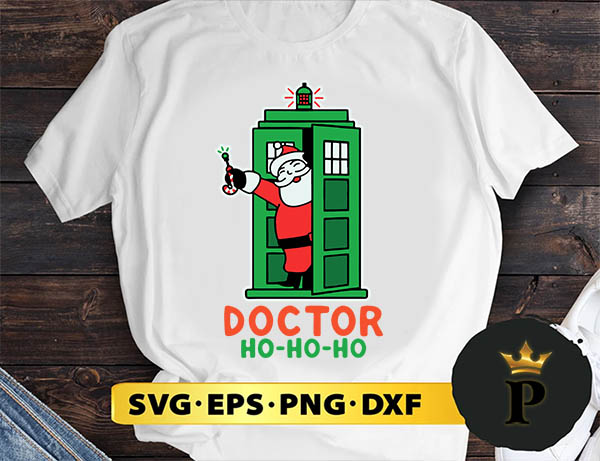 Santa Claus Doctor Ho Ho Ho SVG, Merry Christmas SVG, Xmas SVG PNG DXF EPS