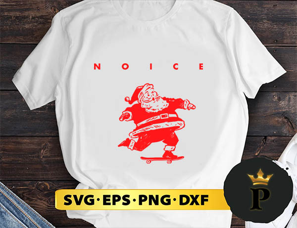 Santa Claus Skateboard Noice SVG, Merry Christmas SVG, Xmas SVG PNG DXF EPS