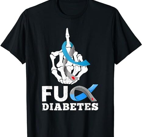 Skeleton hand fuck diabetes blue ribbon awareness month t-shirt