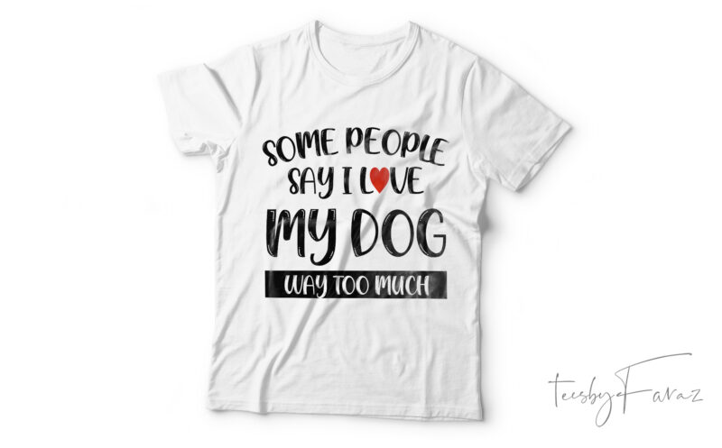 Pack of 50 Dog designs ready to go on T shirts | Pet Lover T shirt designs Pack | Best Package to buy.