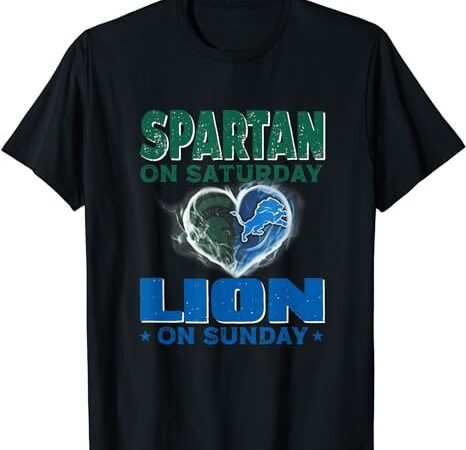 Spartan on saturday lion on sunday funny detroit t-shirt png file