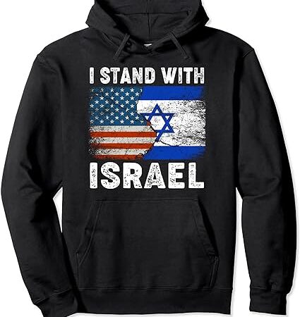 Support israel i stand with israel israeli flag us flag pullover hoodie t shirt template vector