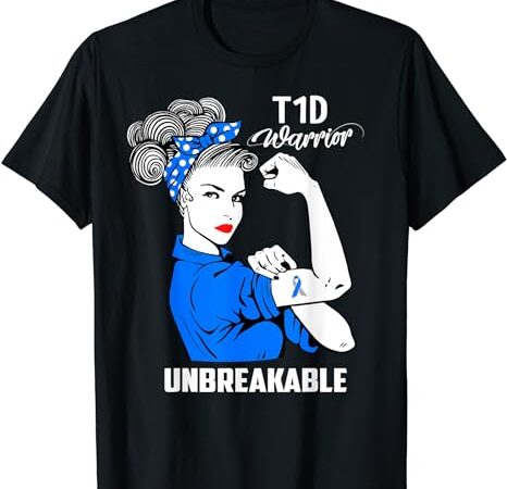 T1d type 1 diabetes awareness t-shirt type 1 diabetes gift