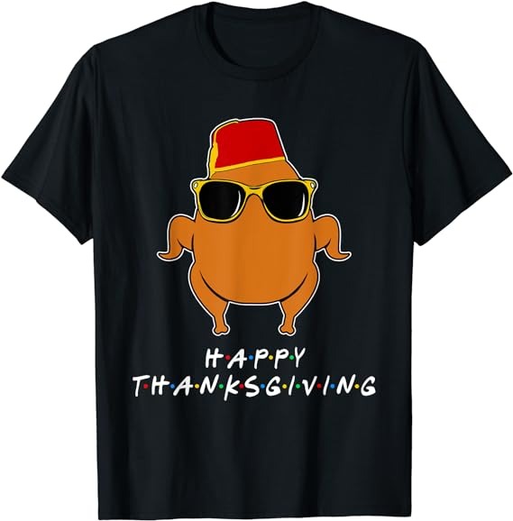 Thanksgiving For Friends Funny Turkey T-Shirt