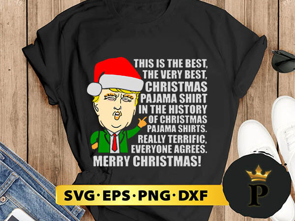 The besst christmas pajama svg, merry christmas svg, xmas svg png dxf eps t shirt designs for sale