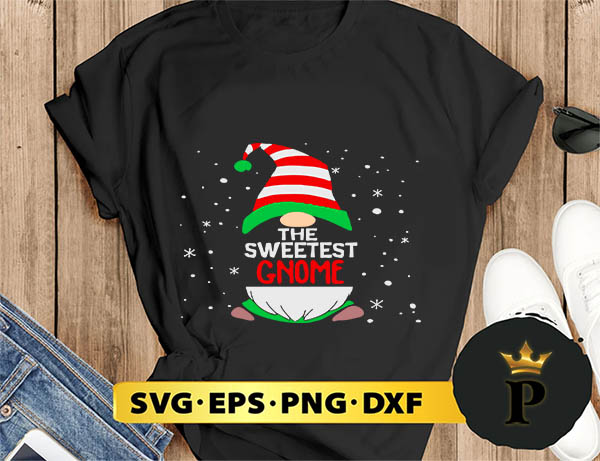 The Sweetest Gnome Christmas SVG, Merry Christmas SVG, Xmas SVG PNG DXF EPS