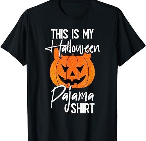 This is my halloween pajama diy halloween costume pumpkin t-shirt 1 png file