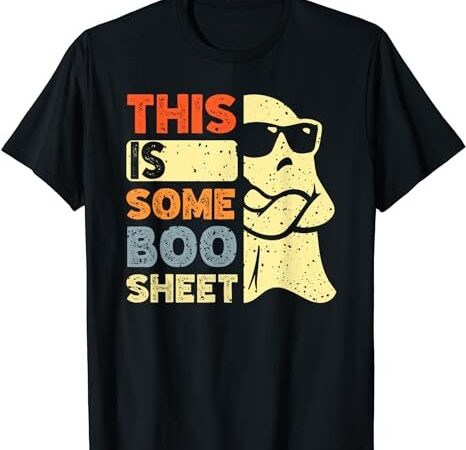 This is some boo sheet ghost halloween costume men women t-shirt png file