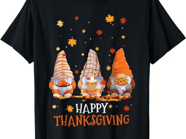 Three gnomes happy thanksgiving autumn fall pumpkin spice t-shirt