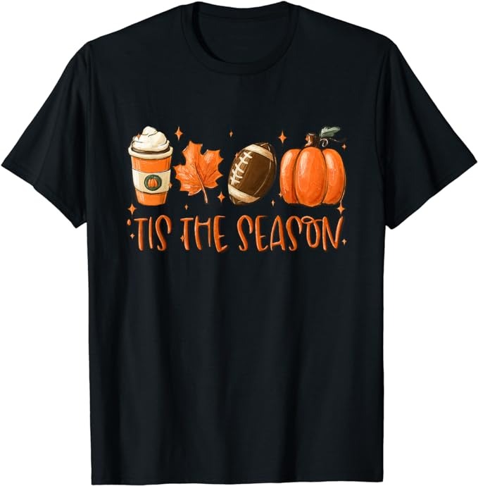 Tis The Season Pumpkin Leaf Latte Fall Thanksgiving Football T-Shirt