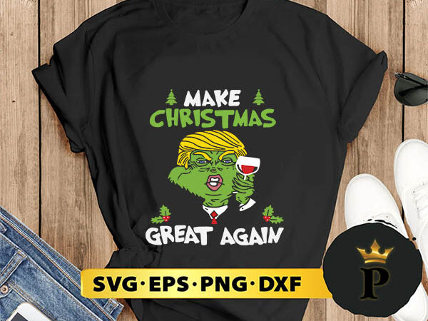 Trump make christmas great again svg, merry christmas svg, xmas svg png dxf eps t shirt designs for sale