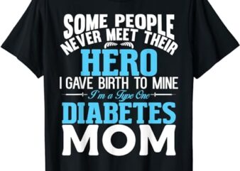 Type 1 Diabetes Mom Mother T1D Diabetic Awareness Support T-Shirt