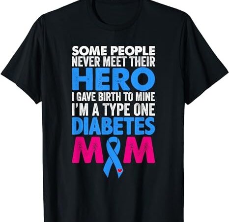 Type 1 diabetes mom mother t1d diabetic awareness women gift t-shirt png file