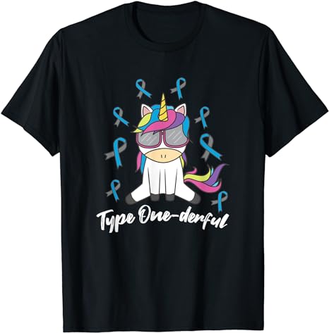 Type 1 Diabetes T1D Unicorn Type Onederful Awareness Gift T-Shirt