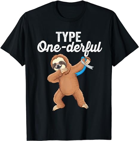 Type Onederful cute dabbing sloth Type 1 Diabetes Awareness T-Shirt