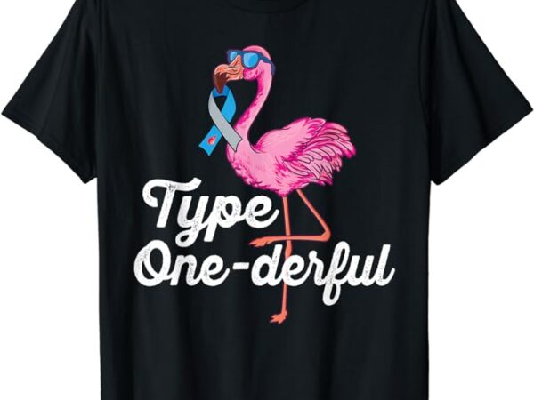 Type onederful cute flamingo type 1 diabetes awareness t-shirt