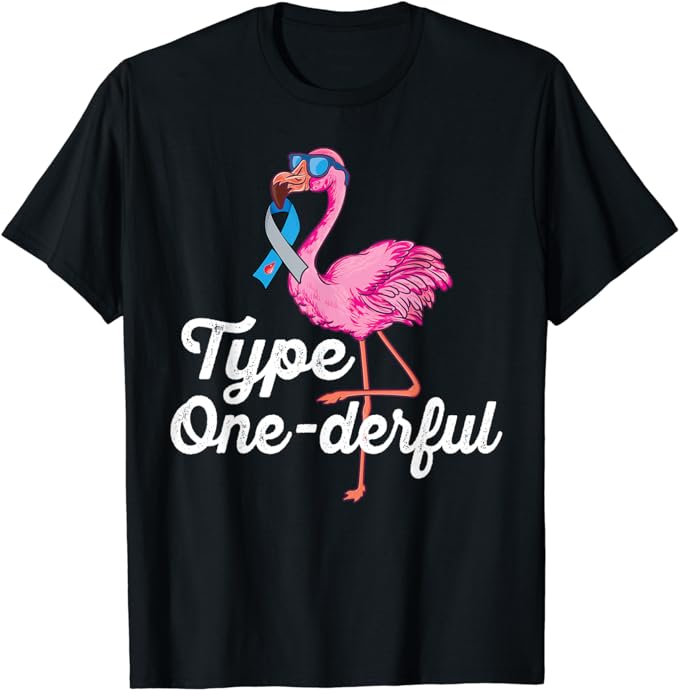 Type Onederful cute flamingo Type 1 Diabetes Awareness T-Shirt
