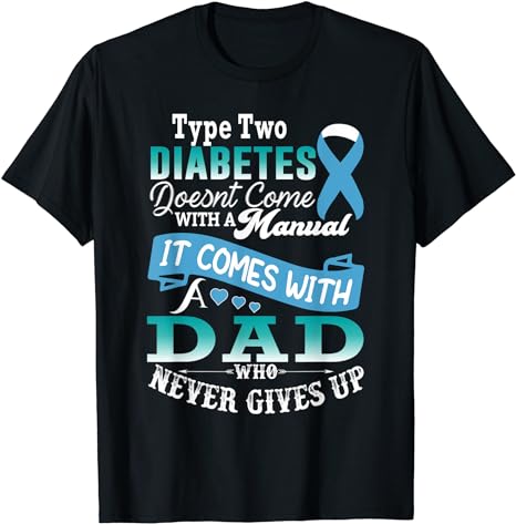 Type Two Diabetes For Dad Blue Ribbon Diabetic T2D Father T-Shirt