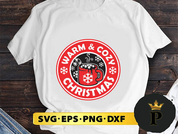 Warn cozy christmas coffee svg, merry christmas svg, xmas svg png dxf eps t shirt design for sale