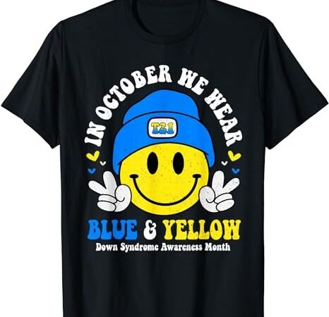 We wear yellow blue smile face for down syndrome awareness t-shirt png file